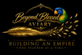 Beyond Blessed Aviary Bird Reservation