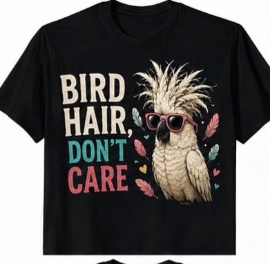 Bird Hair Don’t Care