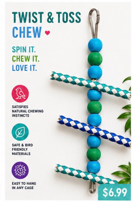 TWIST & TOSS
CHEW BIRD TOY